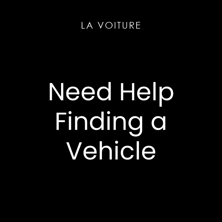 Need Help Finding a Vehicle?